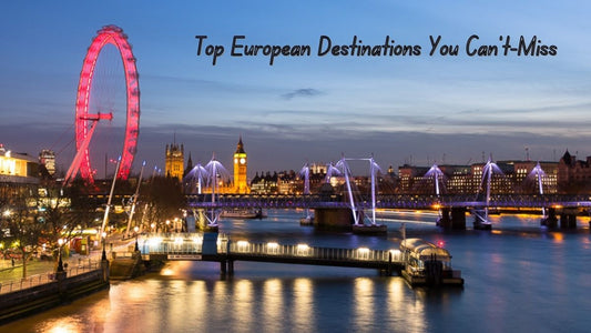 Top European Destinations
