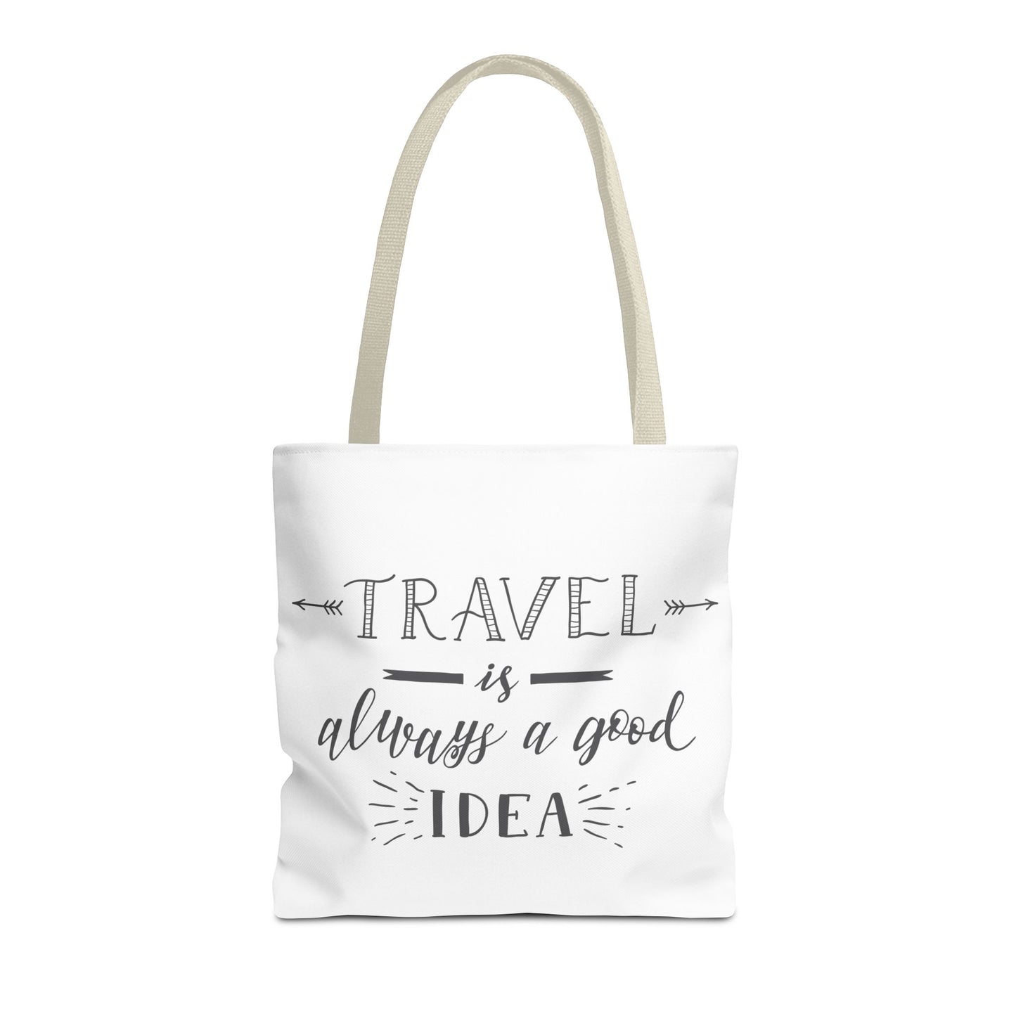 Travel Tote Bag - "Travel is Always a Good Idea"