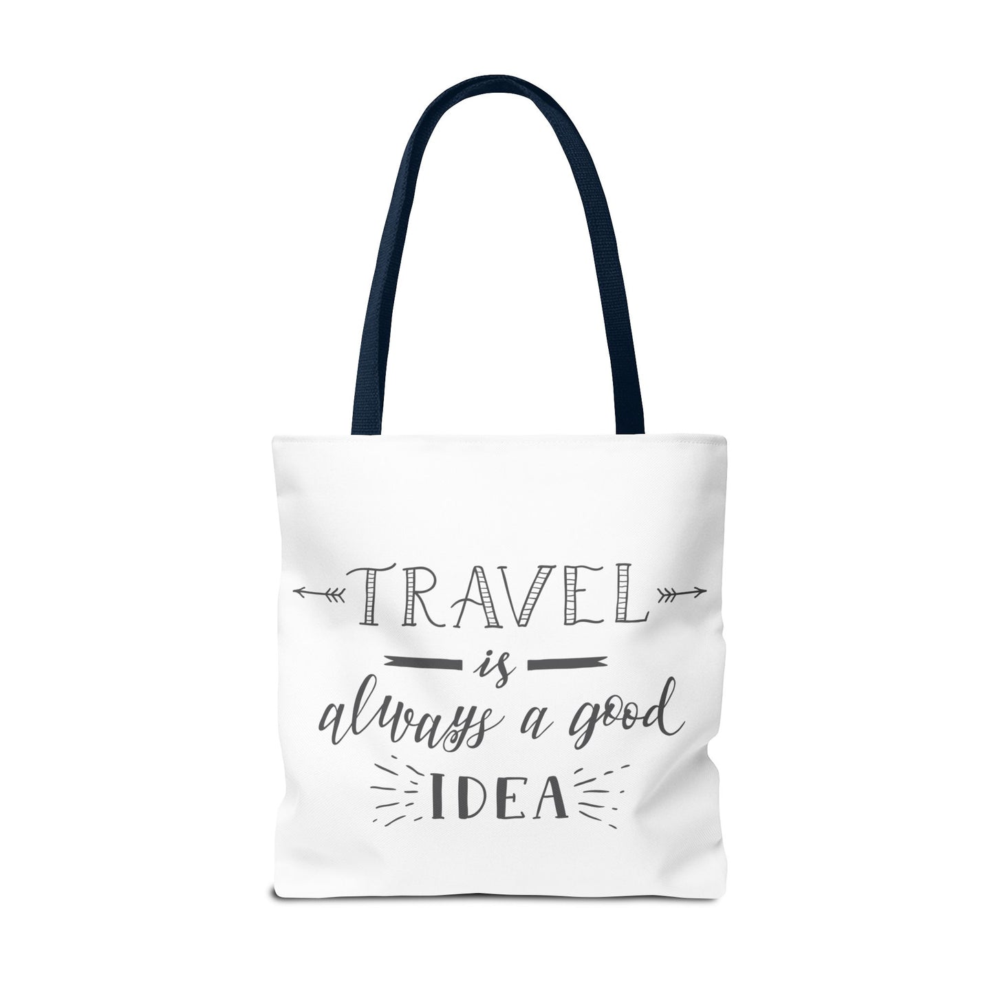 Travel Tote Bag - "Travel is Always a Good Idea"