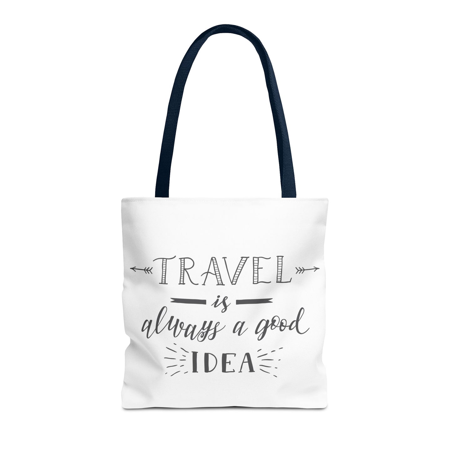 Travel Tote Bag - "Travel is Always a Good Idea"