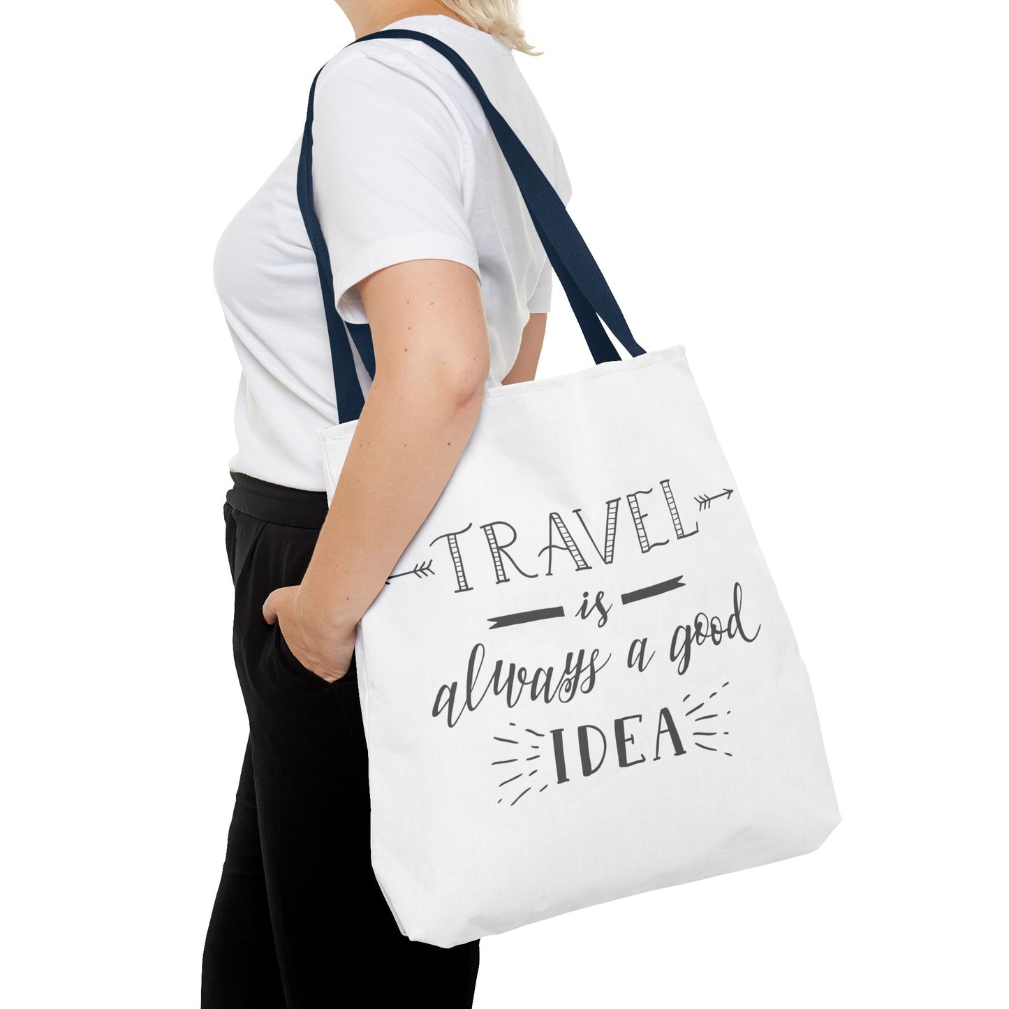Travel Tote Bag - "Travel is Always a Good Idea"