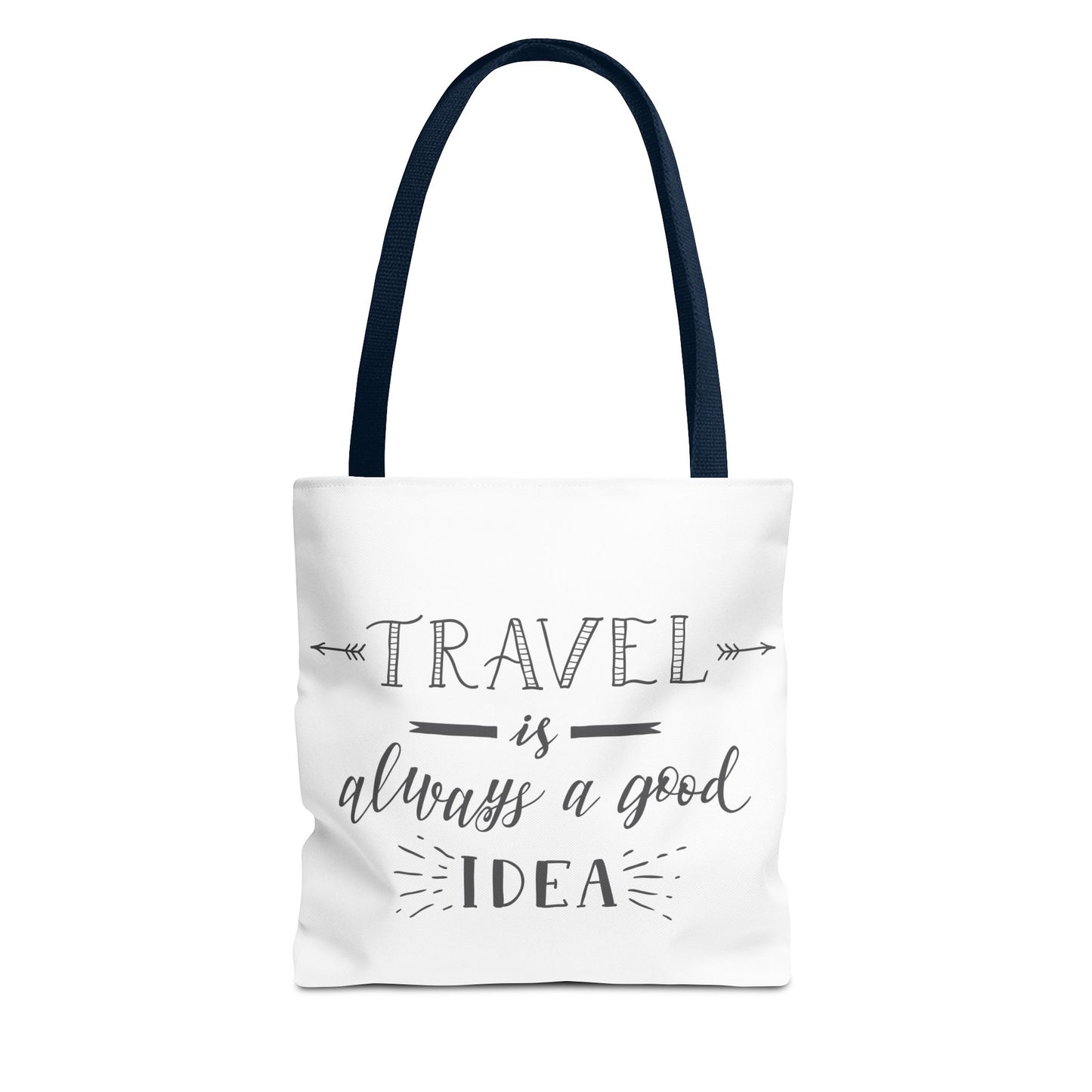 Travel Tote Bag - "Travel is Always a Good Idea"