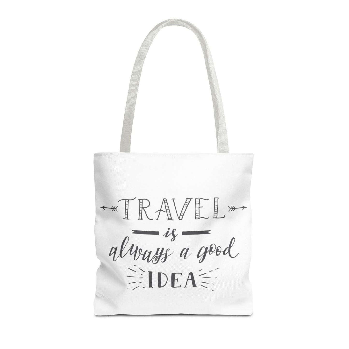Travel Tote Bag - "Travel is Always a Good Idea"