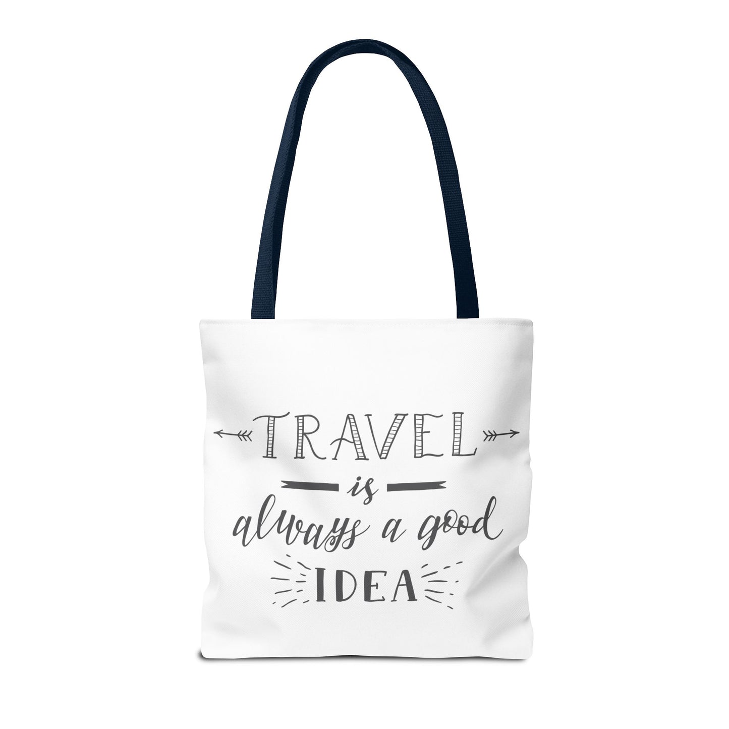 Travel Tote Bag - "Travel is Always a Good Idea"