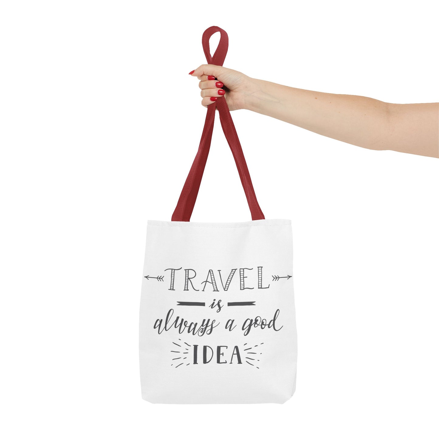 Travel Tote Bag - "Travel is Always a Good Idea"