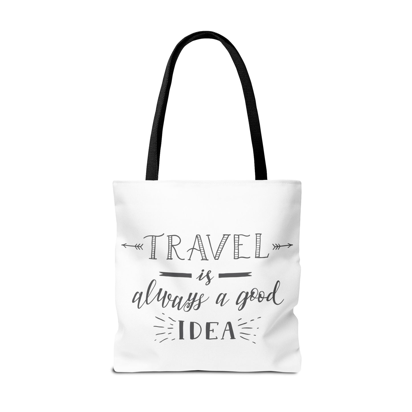 Travel Tote Bag - "Travel is Always a Good Idea"