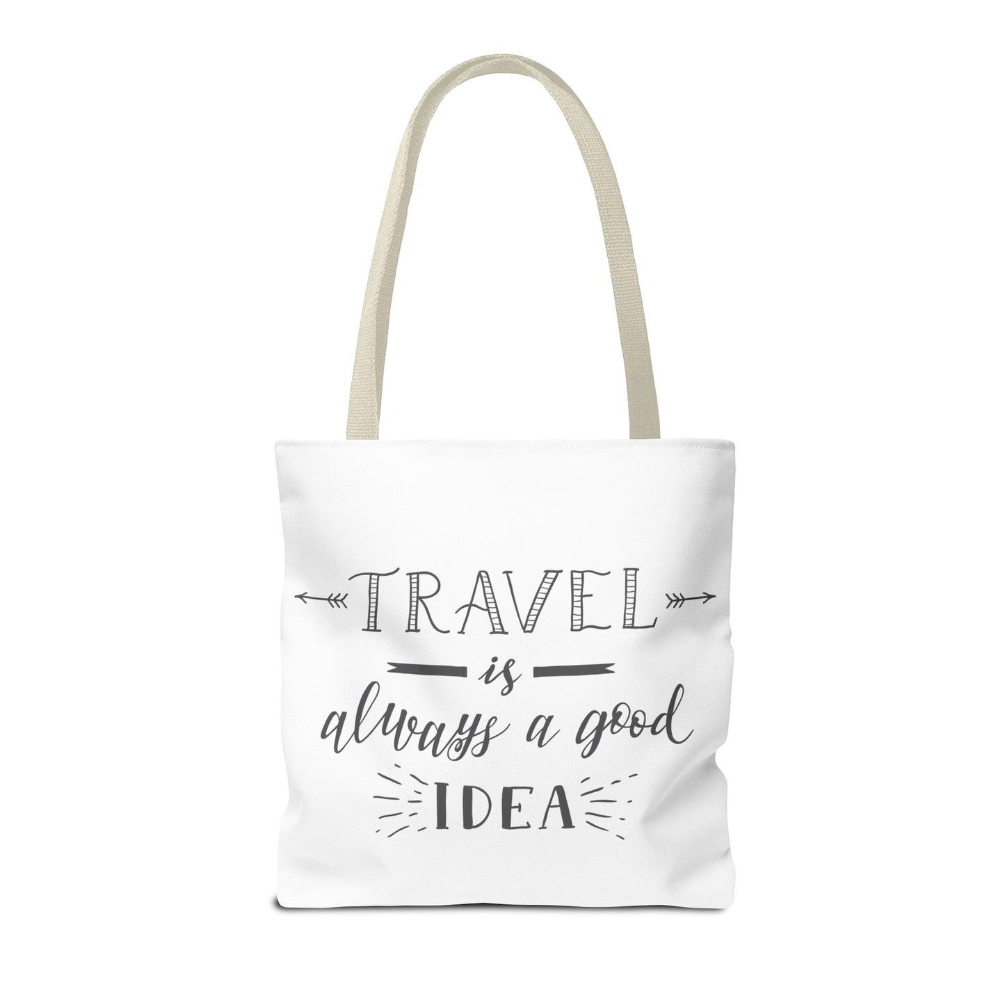 Travel Tote Bag - "Travel is Always a Good Idea"
