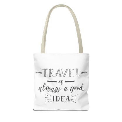 Travel Tote Bag - "Travel is Always a Good Idea"