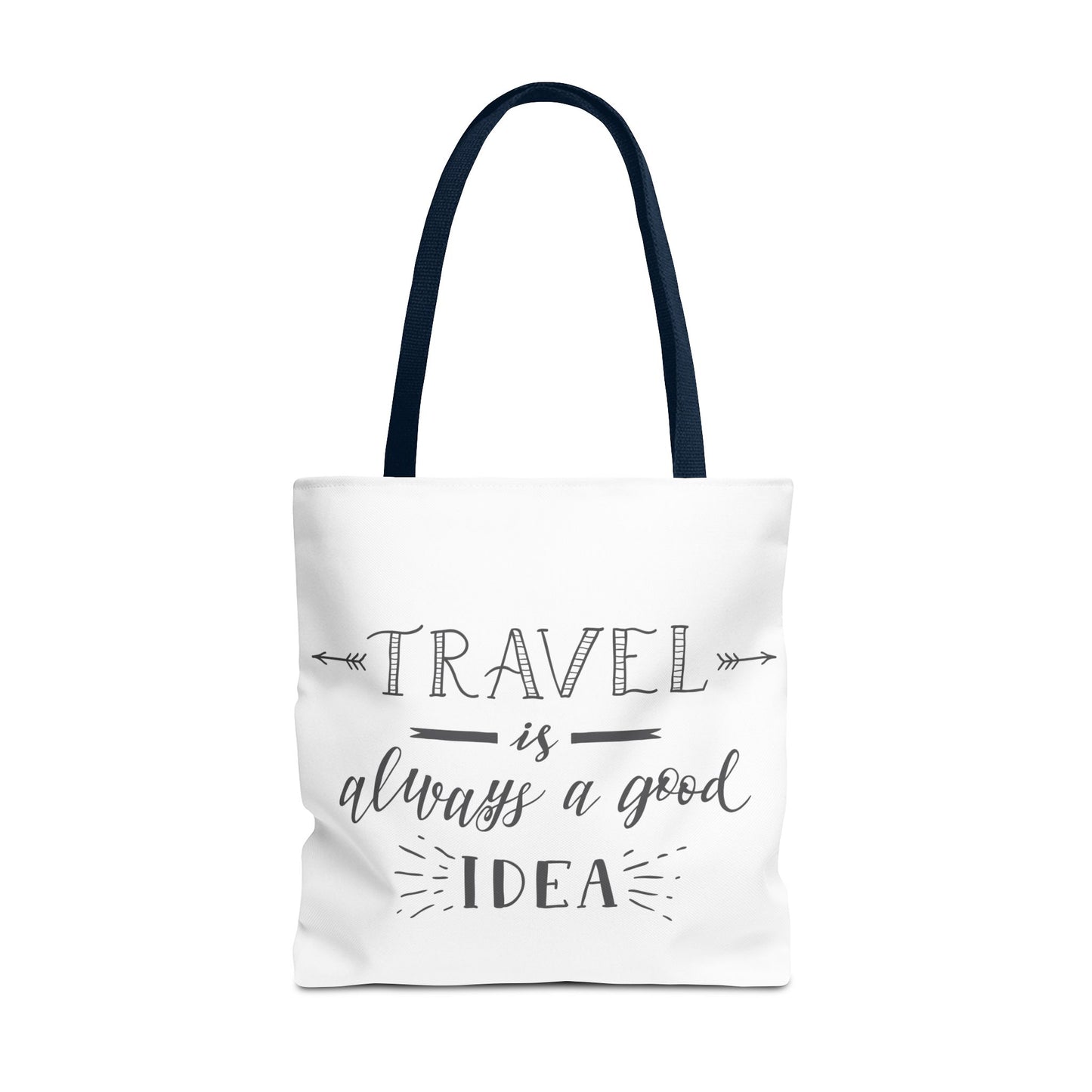 Travel Tote Bag - "Travel is Always a Good Idea"
