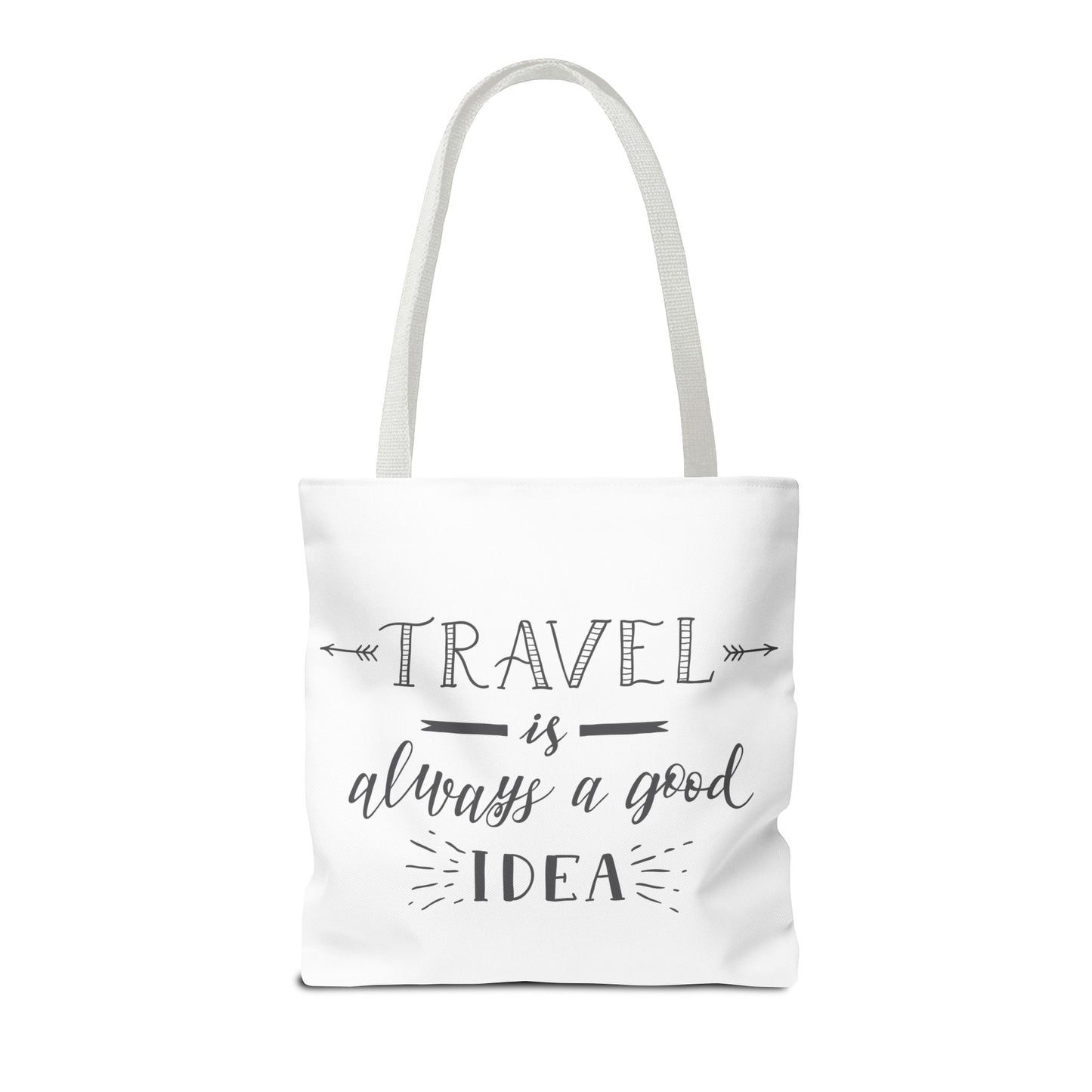 Travel Tote Bag - "Travel is Always a Good Idea"