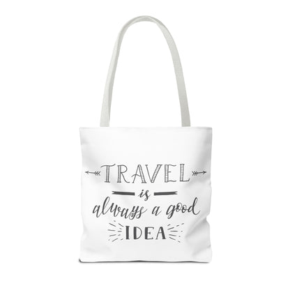 Travel Tote Bag - "Travel is Always a Good Idea"