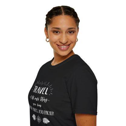 Invest in Experiences: 'Travel is the only thing you buy that makes you richer' Tee