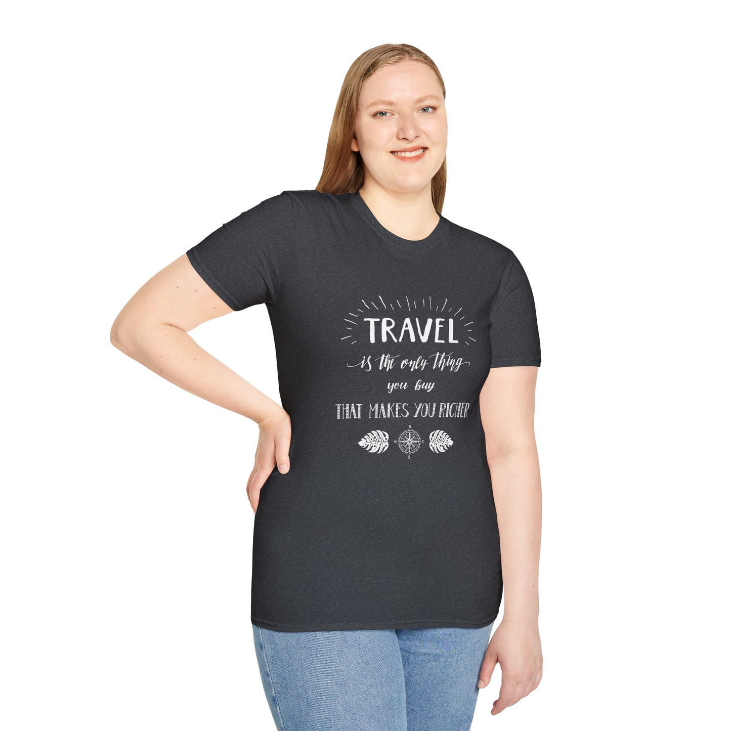 Invest in Experiences: 'Travel is the only thing you buy that makes you richer' Tee