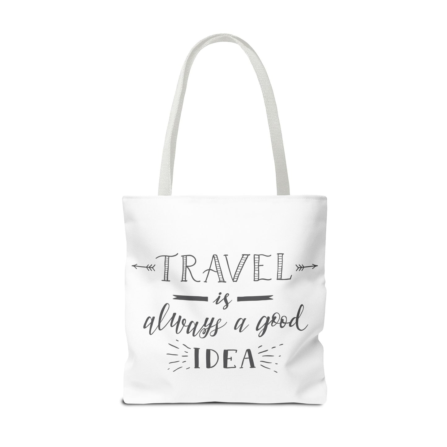 Travel Tote Bag - "Travel is Always a Good Idea"