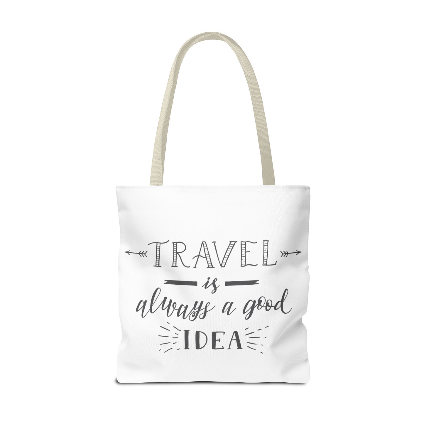 Travel Tote Bag - "Travel is Always a Good Idea"