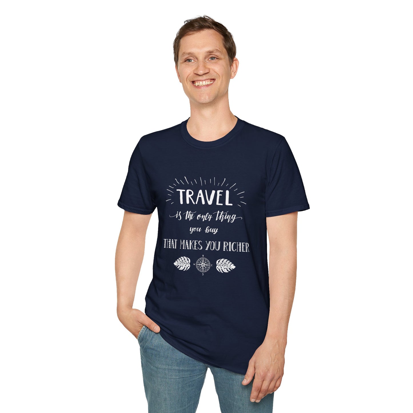 Invest in Experiences: 'Travel is the only thing you buy that makes you richer' Tee
