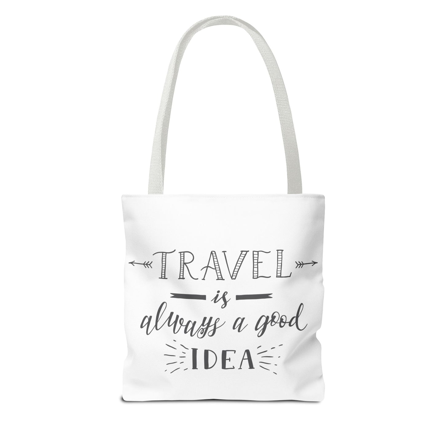 Travel Tote Bag - "Travel is Always a Good Idea"