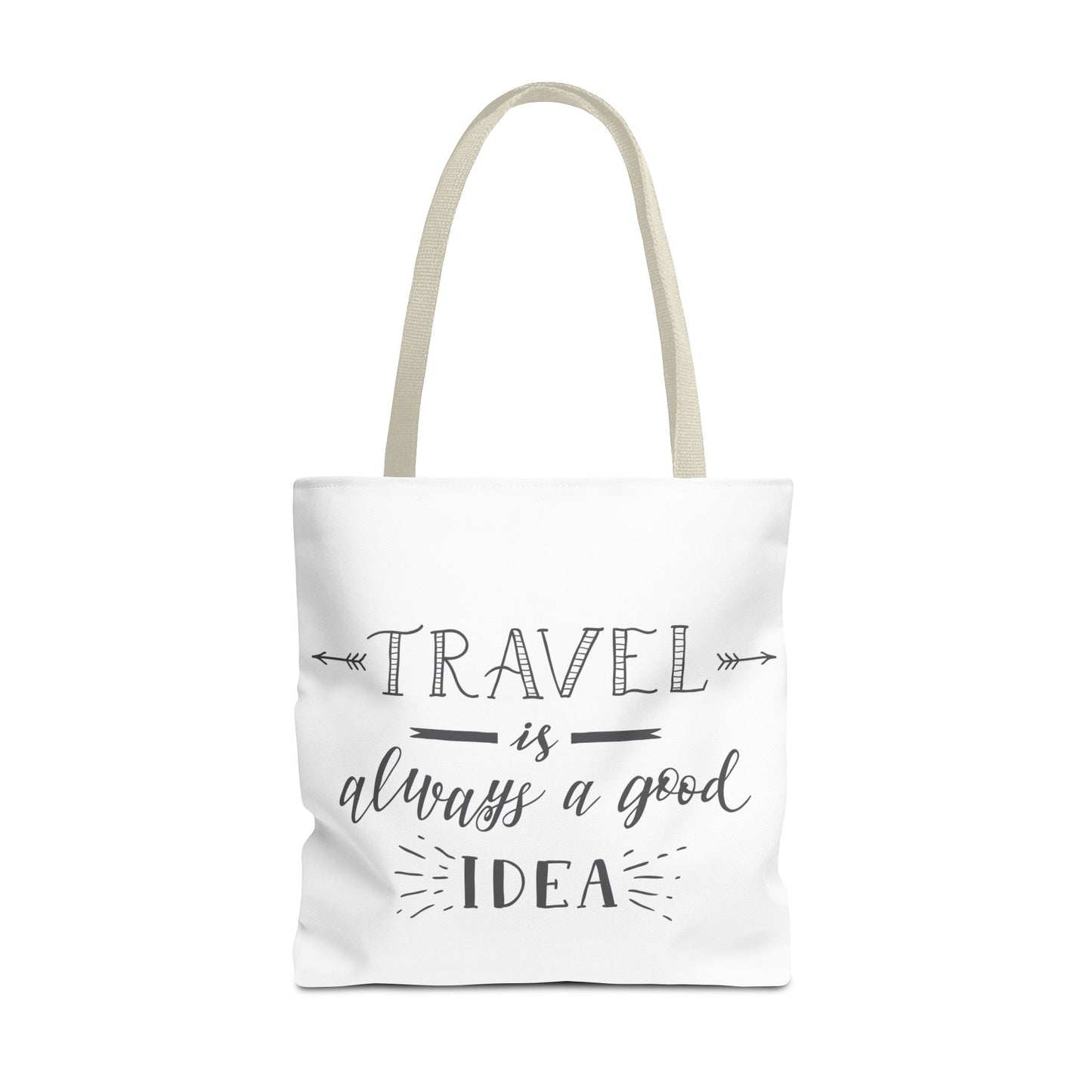 Travel Tote Bag - "Travel is Always a Good Idea"