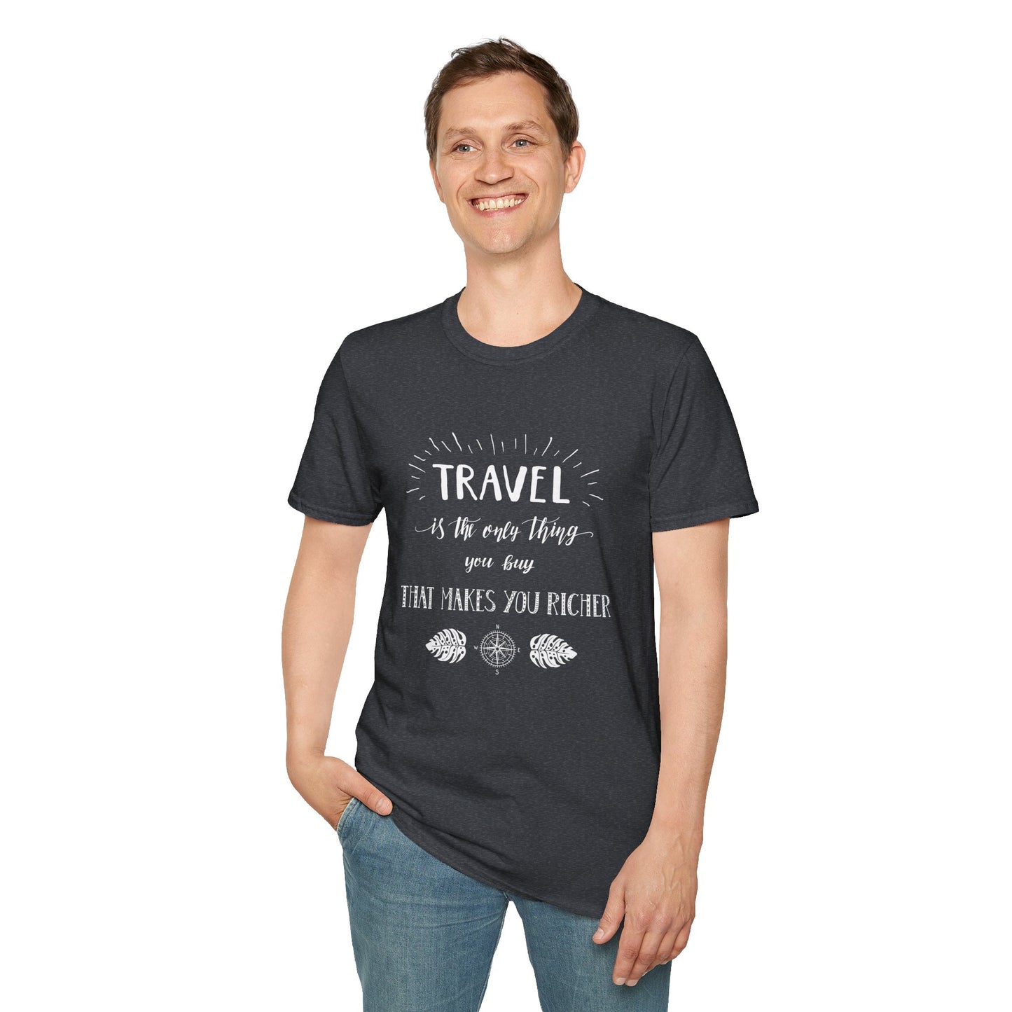 Invest in Experiences: 'Travel is the only thing you buy that makes you richer' Tee