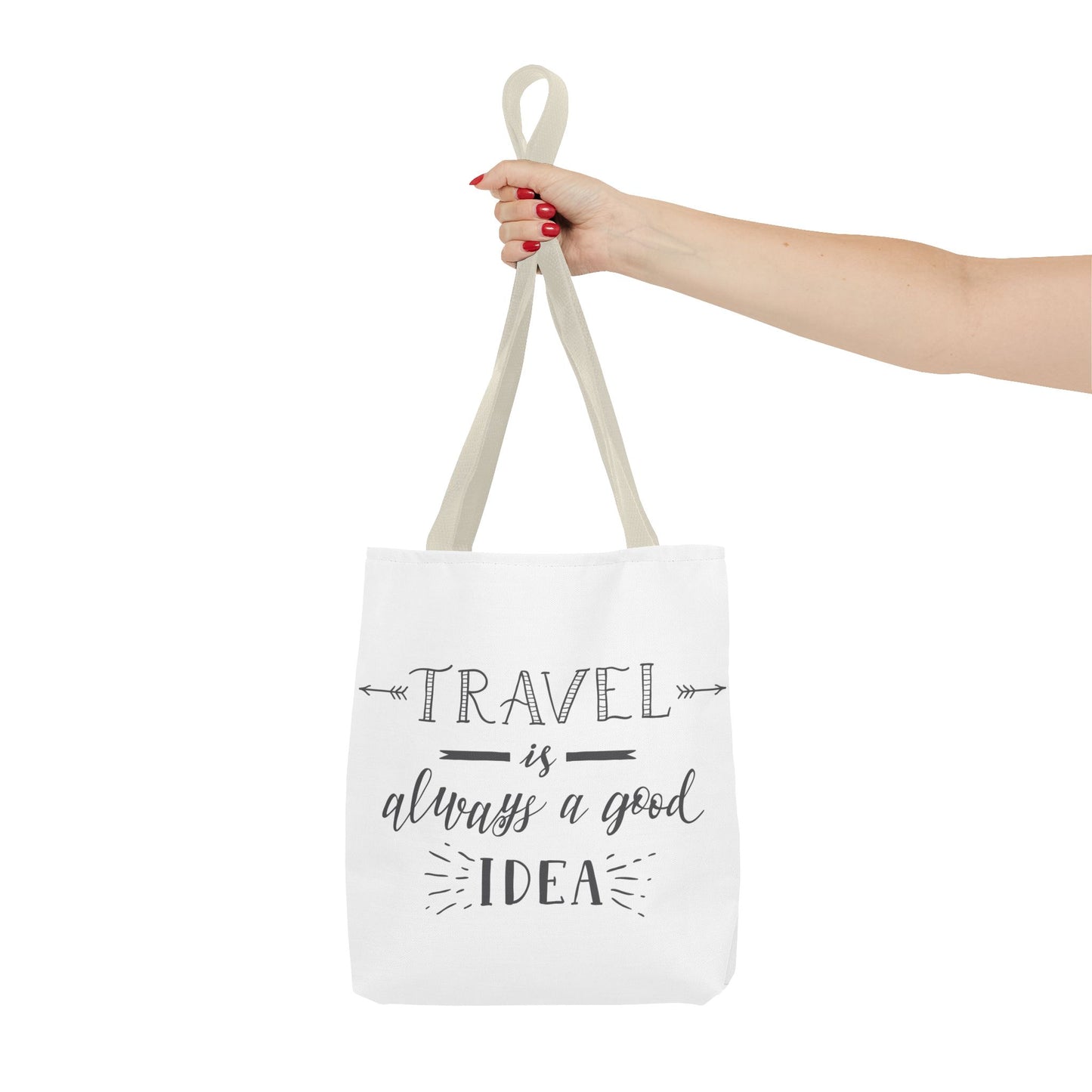 Travel Tote Bag - "Travel is Always a Good Idea"