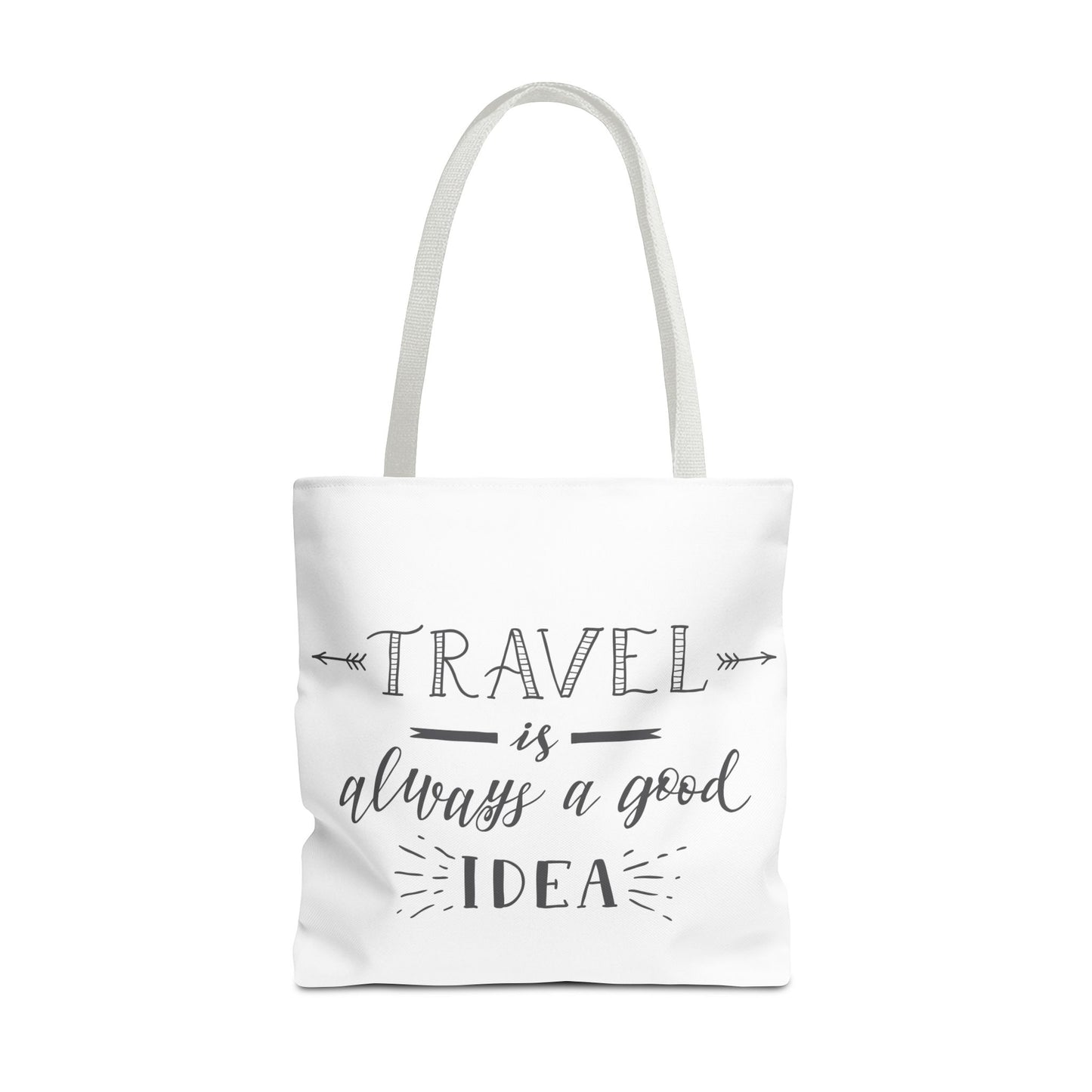 Travel Tote Bag - "Travel is Always a Good Idea"