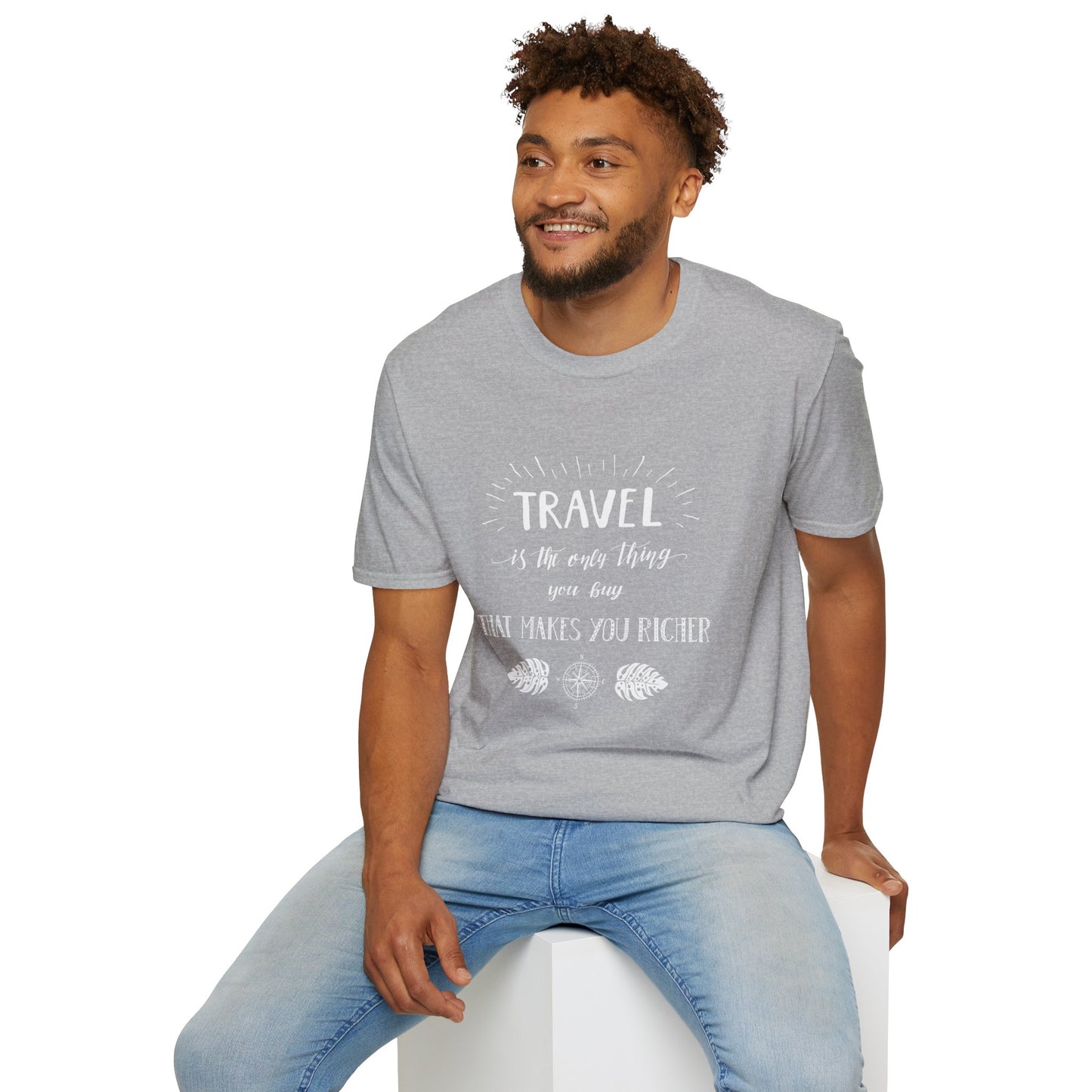Invest in Experiences: 'Travel is the only thing you buy that makes you richer' Tee