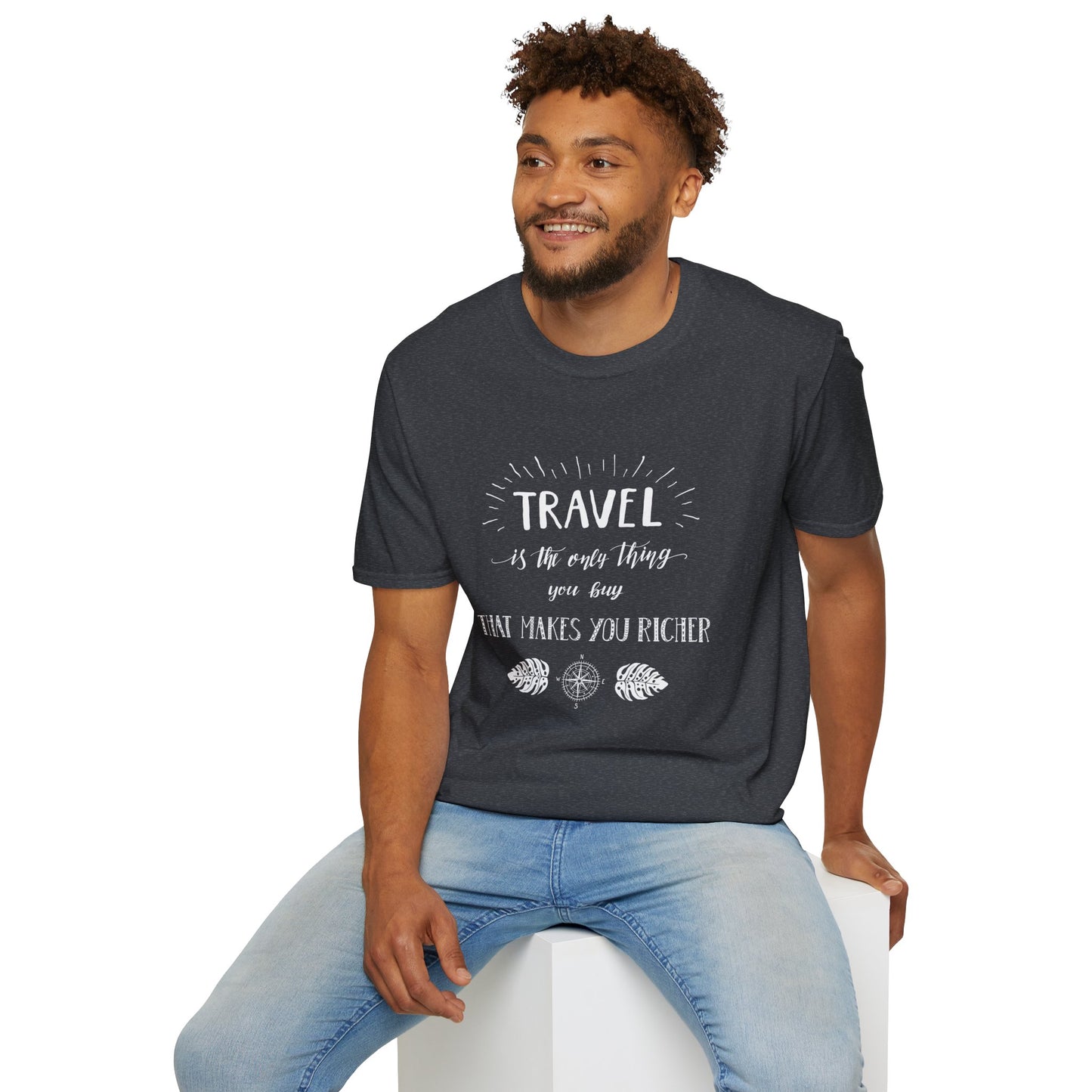 Invest in Experiences: 'Travel is the only thing you buy that makes you richer' Tee