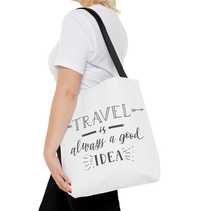 Travel Tote Bag - "Travel is Always a Good Idea"
