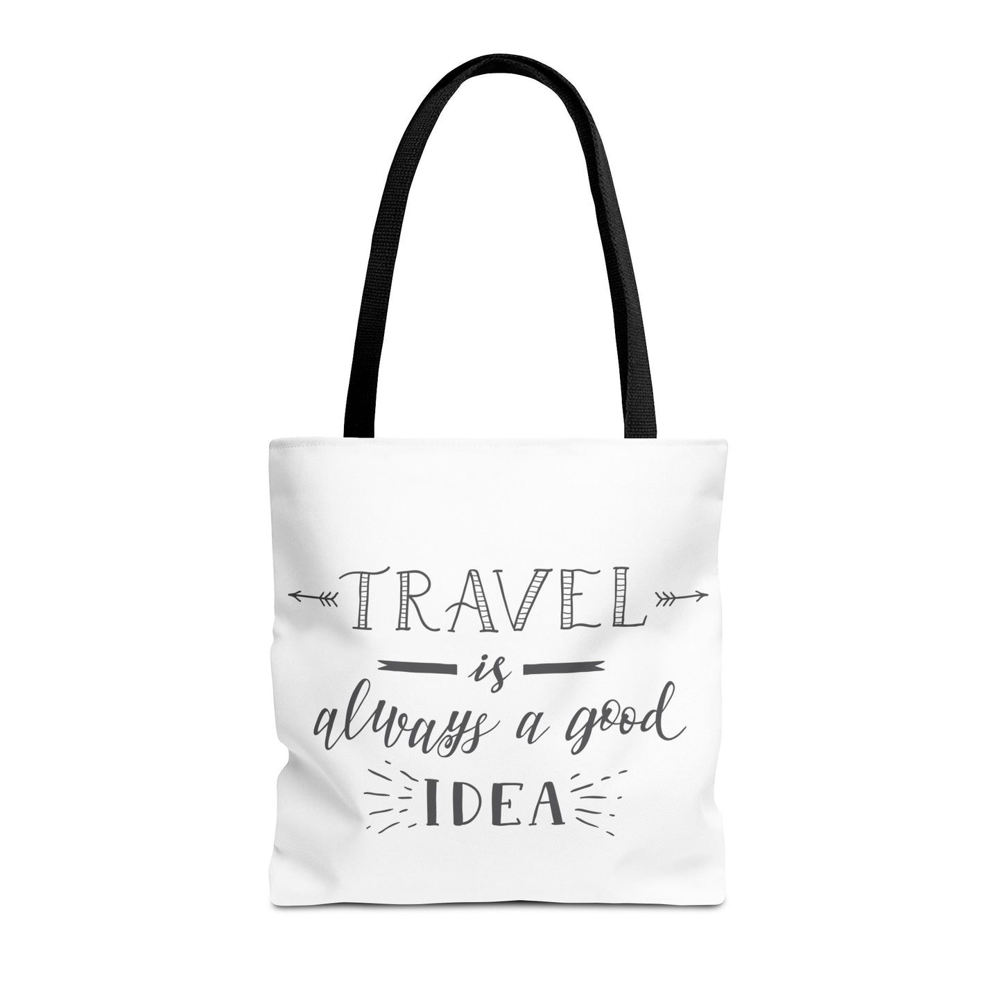 Travel Tote Bag - "Travel is Always a Good Idea"
