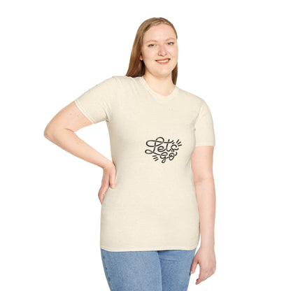 "Let's Go" - Unisex Softstyle Motivational Tee