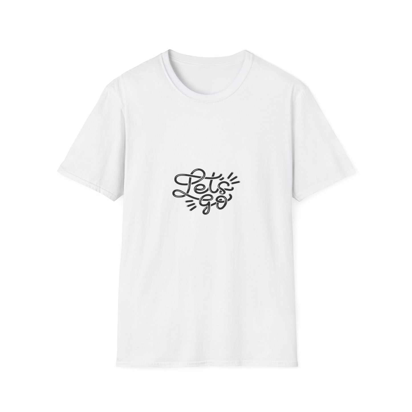 "Let's Go" - Unisex Softstyle Motivational Tee