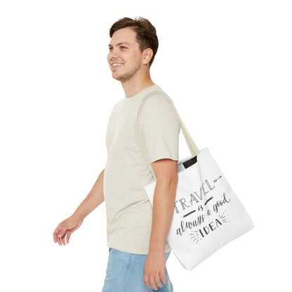 Travel Tote Bag - "Travel is Always a Good Idea"