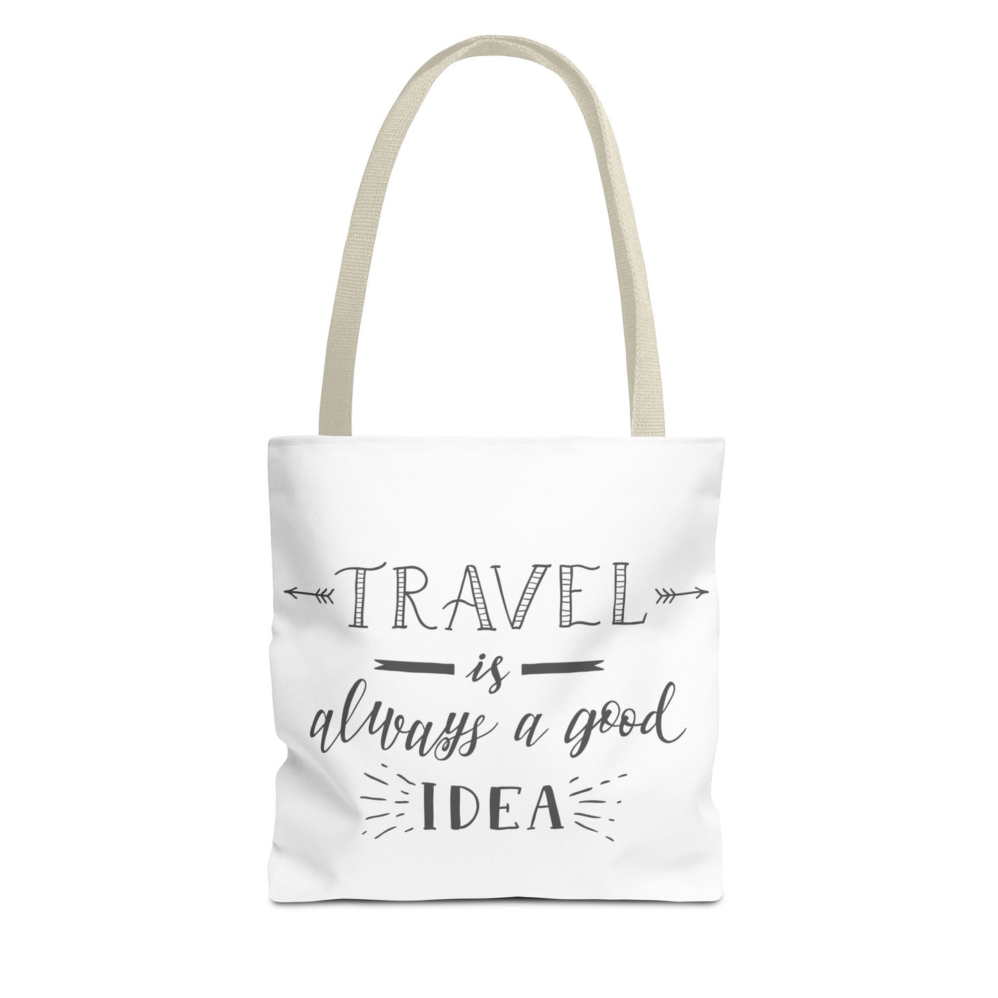 Travel Tote Bag - "Travel is Always a Good Idea"