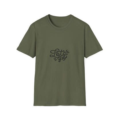 "Let's Go" - Unisex Softstyle Motivational Tee