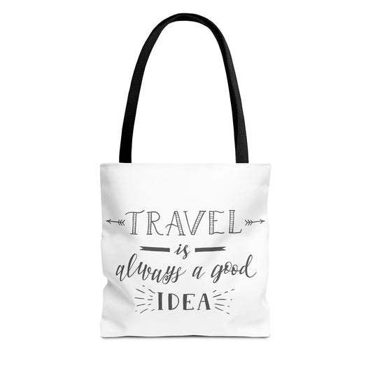 Travel Tote Bag - "Travel is Always a Good Idea"