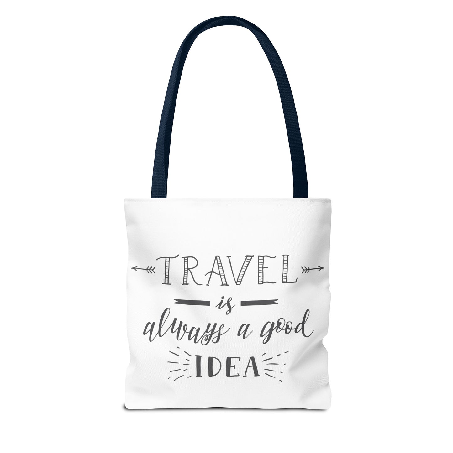 Travel Tote Bag - "Travel is Always a Good Idea"