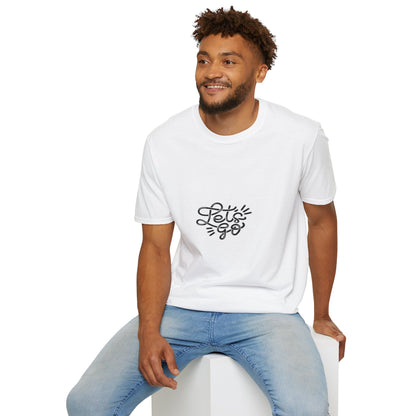 "Let's Go" - Unisex Softstyle Motivational Tee