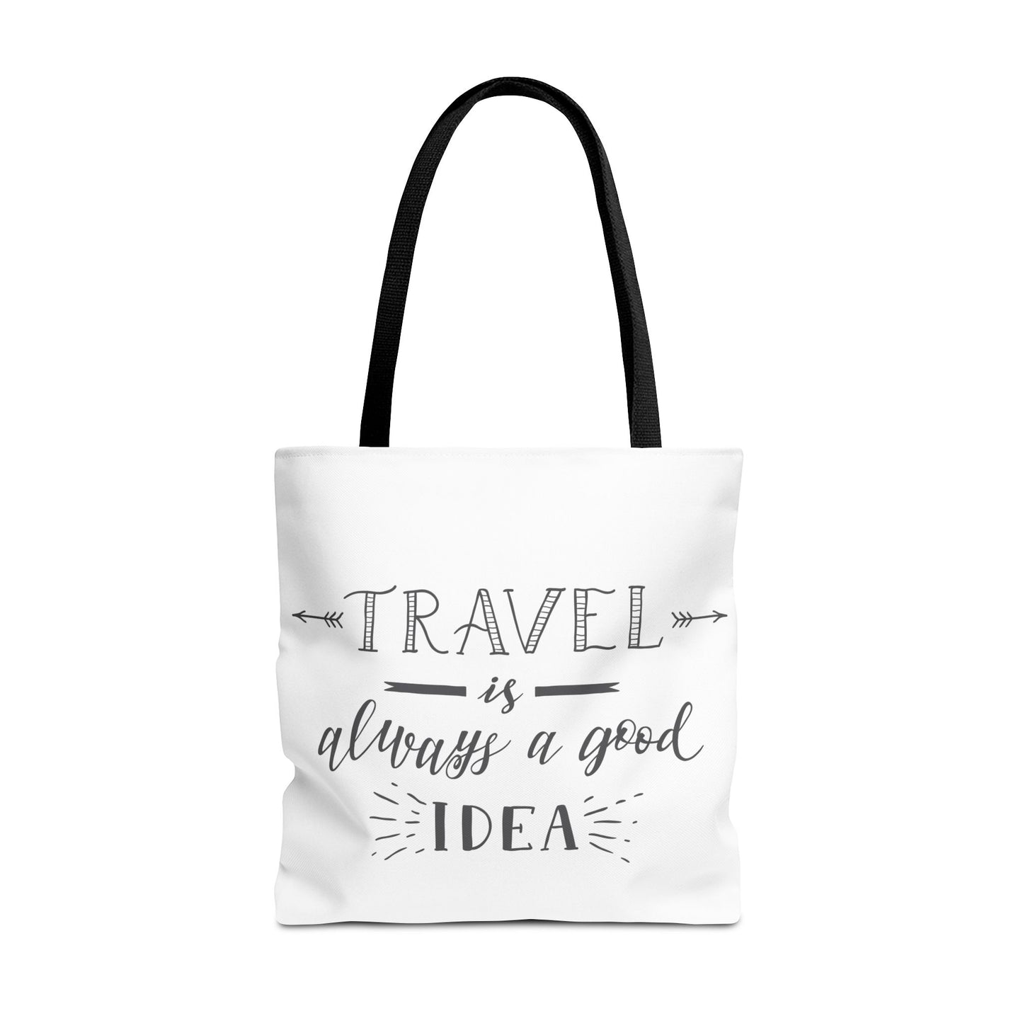 Travel Tote Bag - "Travel is Always a Good Idea"