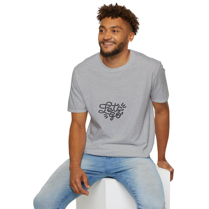 "Let's Go" - Unisex Softstyle Motivational Tee