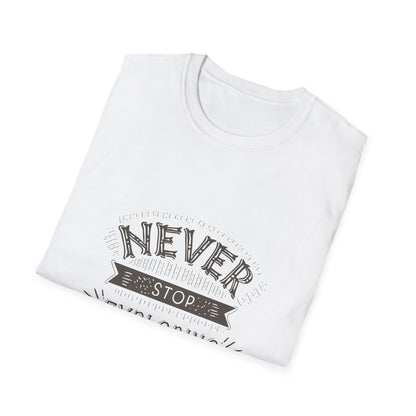 Embrace the Unknown: Never Stop Exploring Unisex Softstyle Tee